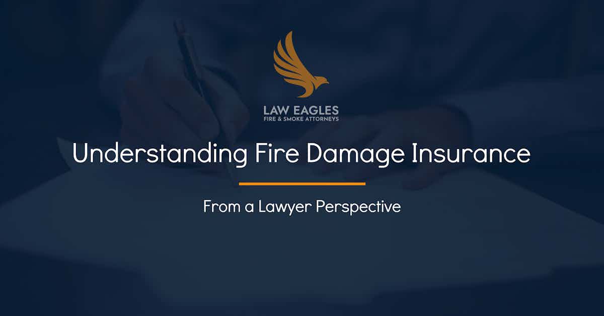 Understanding Fire Damage Insurance